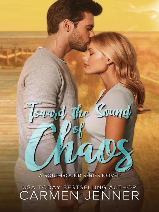 Title details for Toward the Sound of Chaos by Carmen Jenner - Available